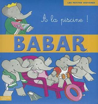 A LA Piscine (French Edition)