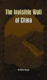 The Invisible Wall of China