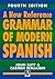 A New Reference Grammar of Modern Spanish, 4th edition (Routledge Reference Grammars)