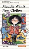 Maddie Wants New Clothes (Formac First Novels)