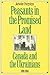 Peasants in the Promised Land: Canada and the Ukrainians