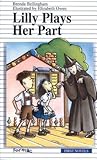 Lilly Plays Her Part (Formac First Novels)