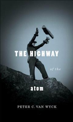 Highway of the Atom (Kindle Edition)
