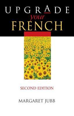 Upgrade Your French, Second Edition (Paperback)