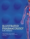 Illustrated Pharmacology for Nurses (A Hodder Arnold Publication)