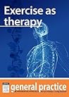 Exercise as Therapy: General Practice: The Integrative Approach Series