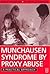 Munchausen Syndrome by Proxy Abuse by M. Eminson