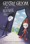 Gustav Gloom and the Nightmare Vault (Gustav Gloom, #2)