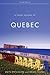 A Short History of Quebec: Fourth Edition