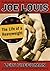 Joe Louis: The Life of a Heavyweight