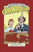 The Dreadful Truth: Confederation