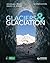 Glaciers & Glaciation