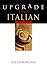 Upgrade Your Italian (Italian Edition)
