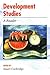 Development Studies: A Reader: A Reader (Arnold Readers in Geography)