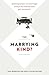 The Marrying Kind?: Debatin...