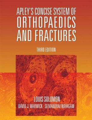Apley's Concise System of Orthopaedics and Fractures, Third Edition (Paperback)