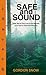 Safe and Sound: How Not to ...