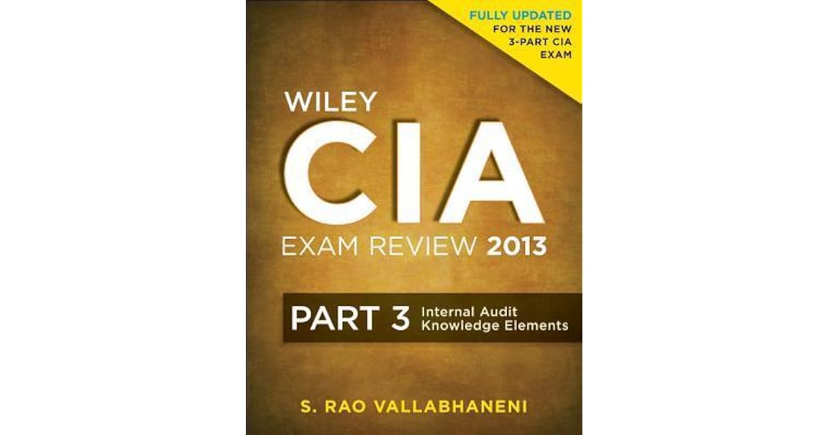 Wiley CIA Exam Review 2013 Part 3 Internal Audit Knowledge Elements 