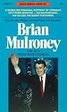 Brian Mulroney: The Boy from Baie-Comeau Brian Mulroney: The Boy from Baie-Comeau