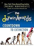 The Darwin Awards Countdown to Extinction