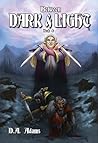 Between Dark and Light (The Brotherhood of Dwarves, #4) Between Dark and Light (The Brotherhood of Dwarves, #4)