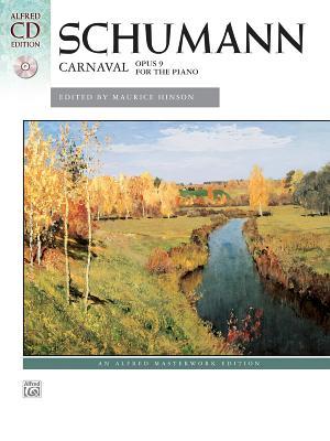 Schumann -- Carnaval, Op. 9: Book & CD (Alfred Masterwork CD Edition)