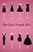The Last Single Girl (Brew ...
