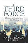 The Third Force: The Rise of Transnational Civil Society