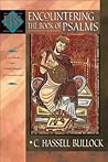 Encountering the Book of Psalms: A Literary and Theological Introduction (Encountering Biblical Studies) Encountering the Book of Psalms: A Literary and Theological Introduction (Encountering Biblical Studies)