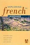 Exploring the French Language (German Texts) Exploring the French Language (German Texts)