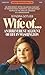 Wife of...: An Irreverent Account of Life In Washington (Goodread Biographies)