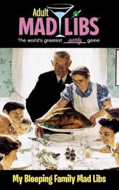 My Bleeping Family Mad Libs: World's Greatest Word Game (Adult Mad Libs)