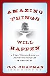 Amazing Things Will Happen by C.C. Chapman
