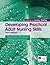 Developing Practical Adult Nursing Skills (A Hodder Arnold Publication)