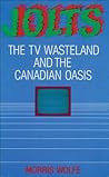 Jolts: The TV Wasteland and the Canadian Oasis