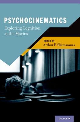 Psychocinematics: Exploring Cognition at the Movies (Hardcover)