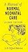 A Manual of Normal Neonatal Care