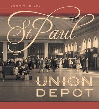 St. Paul Union Depot (Hardcover)