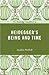 The Routledge Guidebook to Heidegger's Being and Time (The Routledge Guides to the Great Books)