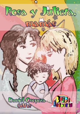 Rosas y Julieta, mamás