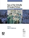 Care of the Critically Ill Surgical Patient Care of the Critically Ill Surgical Patient
