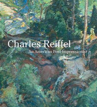 Charles Reiffel: An American Post-Impressionist (Hardcover)