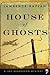 House Of Ghosts