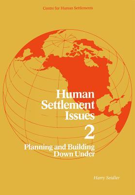 Planning and Building Down Under: New Settlement Strategy and Current Architectural Practice in Australia