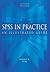 SPSS in Practice: An Illust...