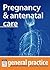 Pregnancy & Antenatal Care:...