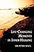 Life Changing Moments in Inner Healing