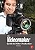 The Videomaker Guide to Video Production by Videomaker