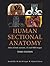 Human Sectional Anatomy: Atlas of Body Sections, CT and MRI Images, Third Edition
