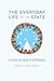 The Everyday Life of the State: A State-in-Society Approach